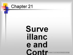 Chapter 21 Surve illanc e and Clear Cole