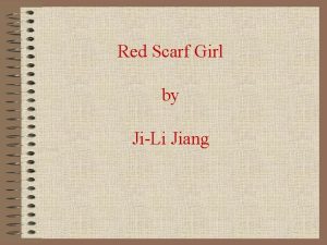 Red Scarf Girl by JiLi Jiang Time Line
