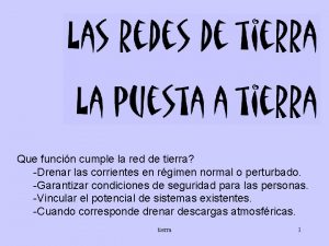 Que funcin cumple la red de tierra Drenar