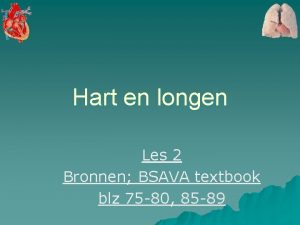 Hart en longen Les 2 Bronnen BSAVA textbook