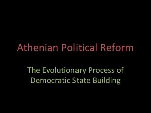 Athenian Political Reform The Evolutionary Process of Democratic