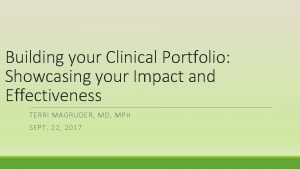 Building your Clinical Portfolio Showcasing your Impact and
