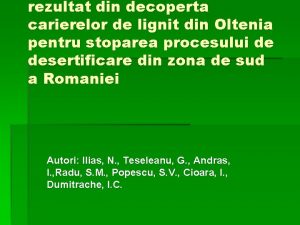 rezultat din decoperta carierelor de lignit din Oltenia