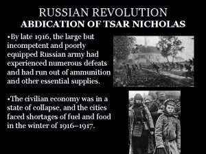 RUSSIAN REVOLUTION ABDICATION OF TSAR NICHOLAS By late