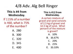 48 Adv Alg Bell Ringer This is 4