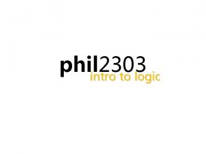 phil 2303 intro to logic laws of logic