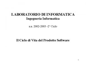 LABORATORIO DI INFORMATICA Ingegneria Informatica a a 2002