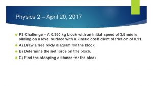 Physics 2 April 20 2017 P 3 Challenge