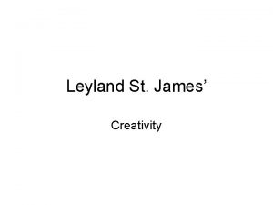 Leyland St James Creativity Music created by Year