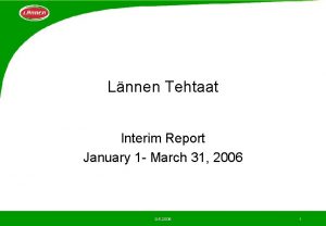 Lnnen Tehtaat Interim Report January 1 March 31