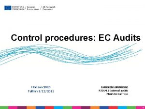 Control procedures EC Audits Horizon 2020 Tallinn 1122011