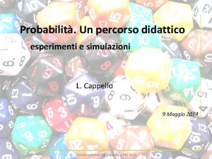 Probabilit Un percorso didattico esperimenti e simulazioni L