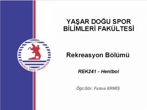 YAAR DOU SPOR BLMLER FAKLTES Rekreasyon Blm REK