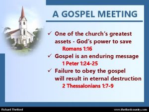 A GOSPEL MEETING One of the churchs greatest