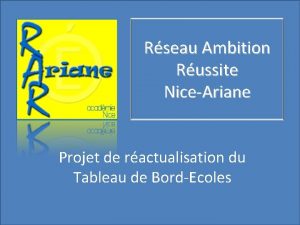 Rseau Ambition Russite NiceAriane Projet de ractualisation du