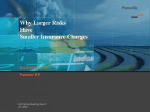 Why Larger Risks Have Smaller Insurance Charges Ira