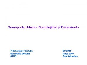 Transporte Urbano Complejidad y Tratamiento Fidel Angulo Santalla