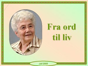 Fra ord til liv Juli 2009 Selg det