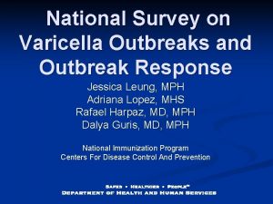 National Survey on Varicella Outbreaks and Outbreak Response