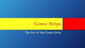 Comic Strips The Art of the Comic Strip