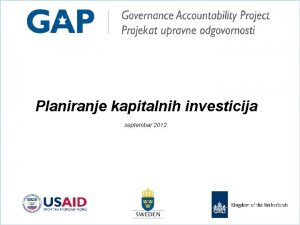 Planiranje kapitalnih investicija septembar 2012 Poetak realizacije Plana