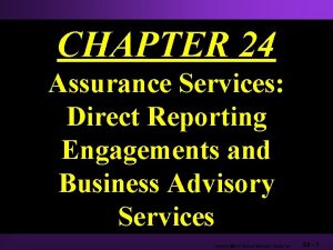 CHAPTER 24 Assurance Services Direct Reporting Engagements and