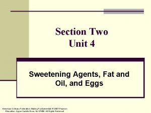 Section Two Unit 4 Sweetening Agents Fat and