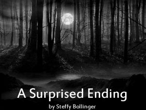 A Surprised Ending by Steffy Bollinger A Surprised