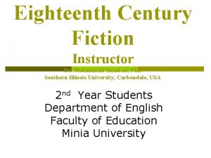 Eighteenth Century Fiction Instructor Dr Mohammad Shaaban Ph