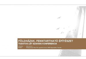 FLDHZAK FENNTARTHAT PTSZET TUDATOS LT SZAKMAI KONFERENCIA KLESD