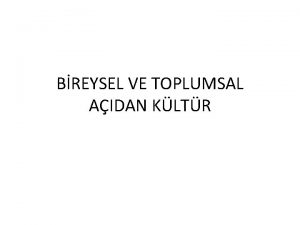 BREYSEL VE TOPLUMSAL AIDAN KLTR Genel olarak kltr