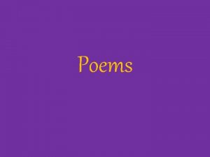 Poems What is a poem A poem is