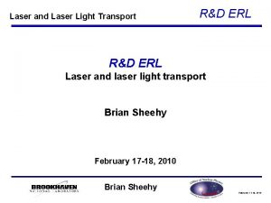 Laser and Laser Light Transport RD ERL Laser Laser and Laser Light Transport RD ERL Laser