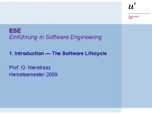 ESE Einfhrung in Software Engineering 1 Introduction The