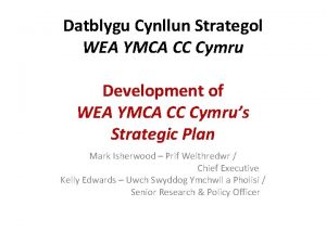 Datblygu Cynllun Strategol WEA YMCA CC Cymru Development