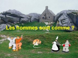 Les hommes sont comme Comme le temps Tu