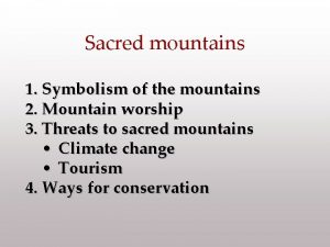 Sacred mountains 1 Symbolism of the mountains 2