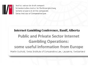 Internet Gambling Conference Banff Alberta Public and Private