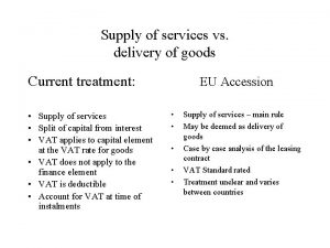 Supply of services vs delivery of goods Current