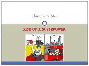China Since Mao RISE OF A SUPERPOWER Assignment