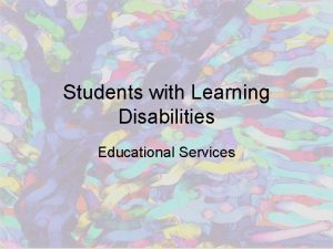 Students with Learning Disabilities Educational Services Selection of