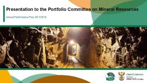 Presentation to the Portfolio Committee on Mineral Resources