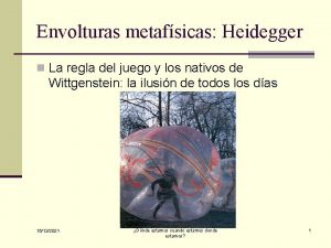 Envolturas metafsicas Heidegger n La regla del juego