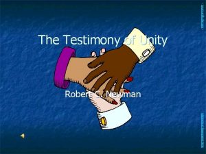 newmanlib ibri org The Testimony of Unity Robert
