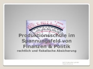 Produktionsschule im Spannungsfeld von Finanzen Politik rechtlich und