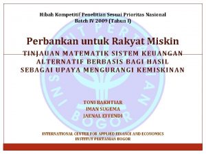 Hibah Kompetitif Penelitian Sesuai Prioritas Nasional Batch IV