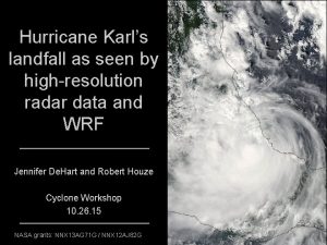 Hurricane Karls landfall as seen by highresolution radar