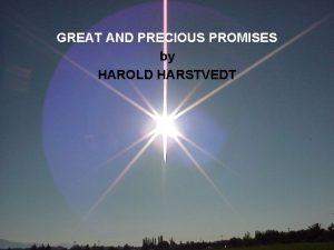 GREAT AND PRECIOUS PROMISES by HAROLD HARSTVEDT WHAT