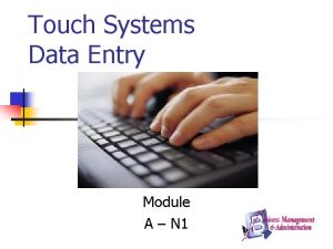 Touch Systems Data Entry Module A N 1