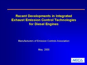 Recent Developments in Integrated Exhaust Emission Control Technologies